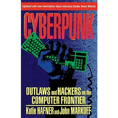 Bild av Cyberpunk: Outlaws and Hackers on the Computer Frontier, Revised