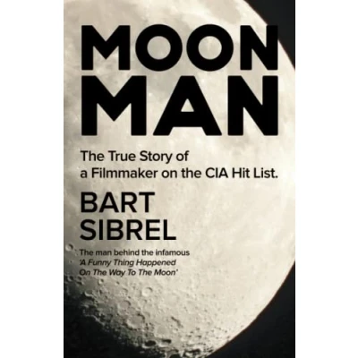 Bild av Moon Man: the True Story of a Filmmaker on CIA Hit List