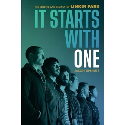 Bild av It Starts with One: The Legend and Legacy of Linkin Park