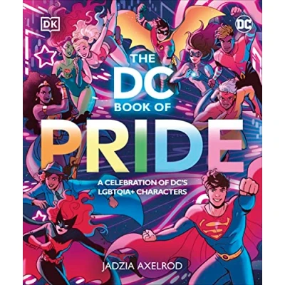 Bild av The DC Book of Pride: A Celebration DC&#039;s LGBTQIA+ Characters