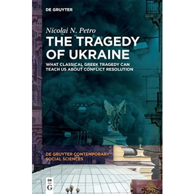 Bild av The Tragedy of Ukraine: What Classical Greek Can Teach Us About Conflict Resolution: 9