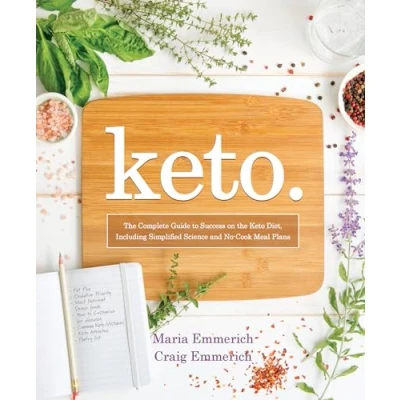 Bild av Keto: the Complete Guide to Success on Keto Diet, Including Simplified Science and No Cook Meal Plans
