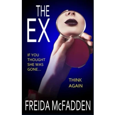 Bild av The Ex: An unputdownable psychological thriller with a heartstopping twist