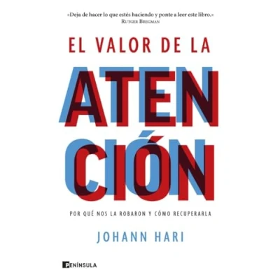 Bild av El valor de la atención: Por qué nos robaron y cómo recuperarla