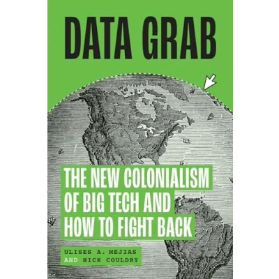 Bild av Data Grab: The new Colonialism of Big Tech and how to fight back