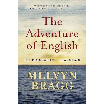 Bild av The Adventure of English: Biography a Language