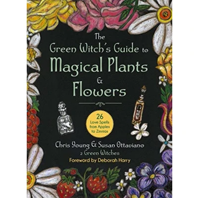 Bild av The Green Witch&#039;s Guide to Magical Plants &amp; Flowers: 26 Love Spells from Apples Zinnias
