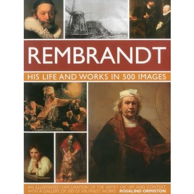Bild av Rembrandt: a Study of the Artist, His Life and Context, with 500 Images, Gallery Showing 300 Most Iconic Paintings
