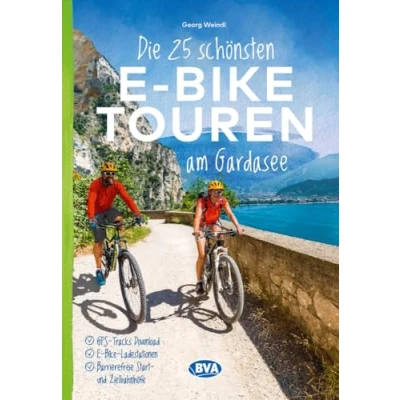 Bild av Die 25 schönsten E Bike Touren am Gardasee: mit Ladestationen, barrierefreien Start /Zielbahnhöfen, GPS Track Download via website oder Kartenapp