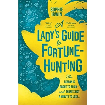 Bild av a Lady’s Guide to Fortune Hunting: the Sunday Times #3 Bestseller swoonworthy regency romance. ‘Will fill Bridgerton shaped hole in your life’ Red