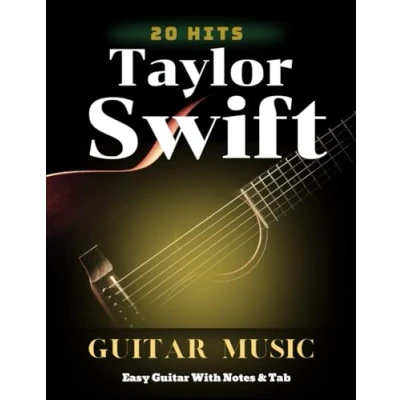Bild av 20 Hits Taylor Swift Guitar Music: Easy With Notes &amp; Tab