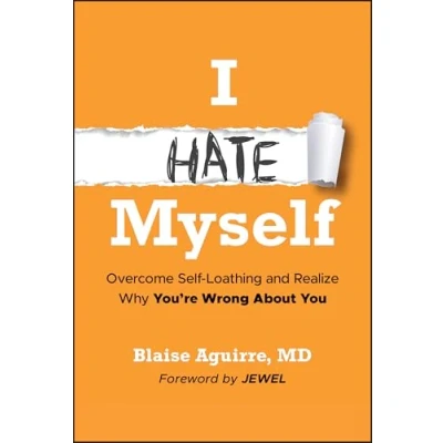 Bild av I Hate Myself: Overcome Self Loathing and Realize Why You&#039;re Wrong About You