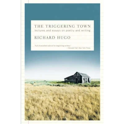 Bild av The Triggering Town: Lectures and Essays on Poetry Writing