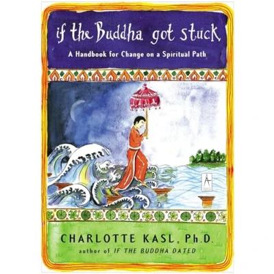 Bild av If the Buddha Got Stuck: a Handbook for Change on Spiritual Path