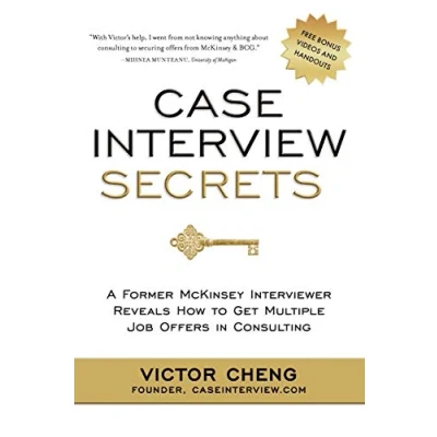 Bild av Case Interview Secrets: A Former McKinsey Interviewer Reveals How to Get Multiple Job Offers in Consulting