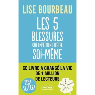 Bild av Les cinq blessures qui empêchent d&#039;être soi même: Rejet, abandon, humiliation, trahison, injustice
