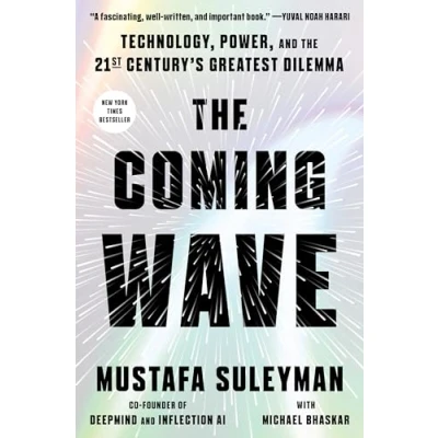 Bild av The Coming Wave: Technology, Power, and 21st Century&#039;s Greatest Dilemma