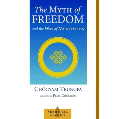 Bild av the Myth of Freedom and Way Meditation