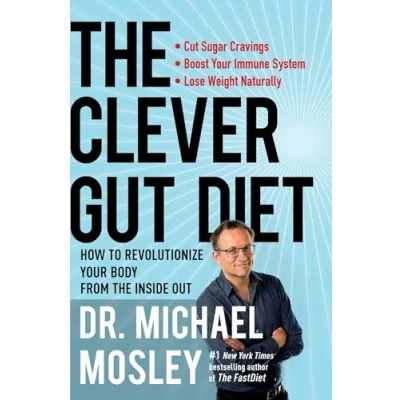 Bild av the Clever Gut Diet: How to Revolutionize Your Body from Inside Out