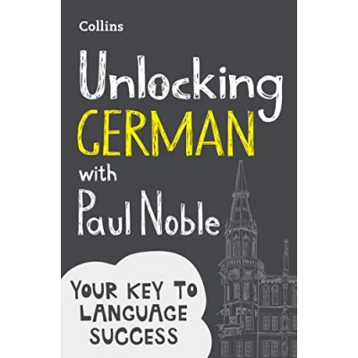 Bild av Unlocking German with Paul Noble: Your key to language success the bestselling coach