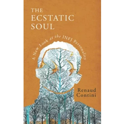 Bild av the Ecstatic Soul: A New Look at INFJ Personality