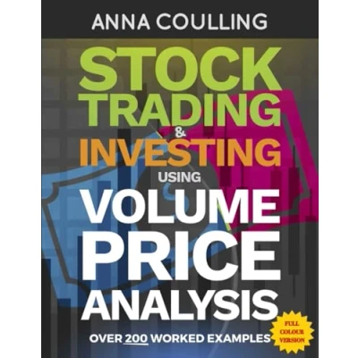 Bild av Stock Trading &amp; Investing Using Volume Price Analysis full colour Edition: Over 200 worked examples in