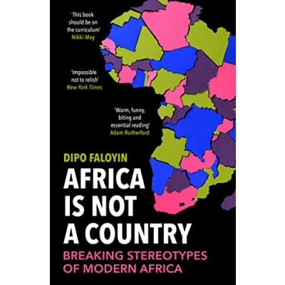 Bild av Africa Is Not A Country: Breaking Stereotypes of Modern