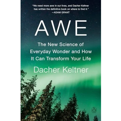 Bild av Awe: The New Science of Everyday Wonder and How It Can Transform Your Life