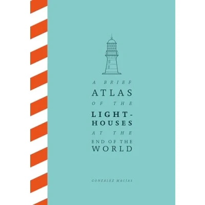 Bild av A Brief Atlas of the Lighthouses at End World