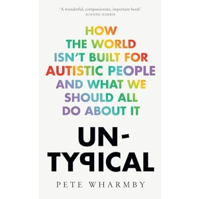 Bild av Untypical: How the world isn’t built for autistic people and what we should all do about it