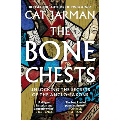 Bild av the Bone Chests: Unlocking Secrets of Anglo Saxons