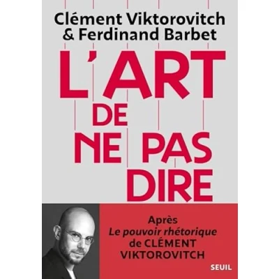 Bild av L&#039;Art de ne pas dire: Suivi Chroniques d&#039;un saccage du langage