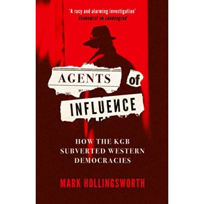 Bild av Agents of Influence: How the KGB Subverted Western Democracies