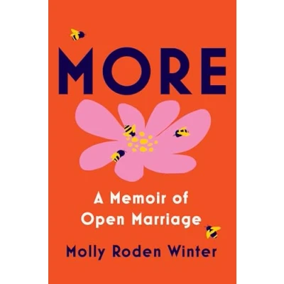 Bild av More: A Memoir of Open Marriage