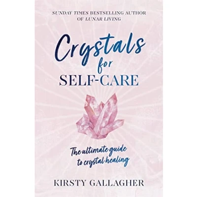 Bild av Crystals for Self Care: The ultimate guide to crystal healing