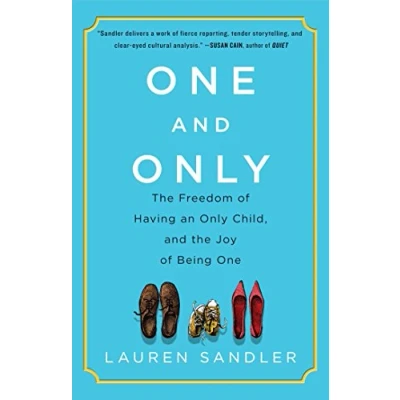 Bild av One and Only: the Freedom of Having an Only Child, Joy Being