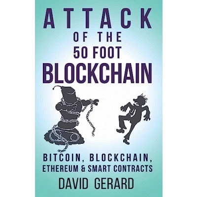 Bild av Attack of the 50 Foot Blockchain: Bitcoin, Blockchain, Ethereum &amp; Smart Contracts