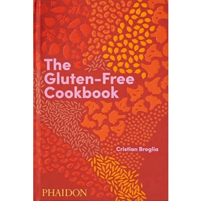 Bild av The gluten free cookbook: 350 delicious and naturally recipes from more than 80 countries