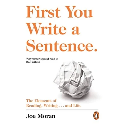 Bild av First You Write a Sentence.: The Elements of Reading, Writing … and Life.