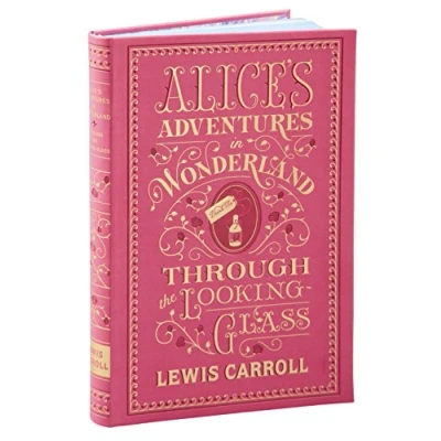 Bild av Alice&#039;s Adventures in Wonderland and Through the Looking Glass: (Barnes &amp; Noble Collectible Classics: Flexi Edition)