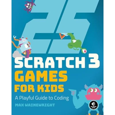 Bild av 25 Scratch 3 Games for Kids: A Playful Guide to Coding