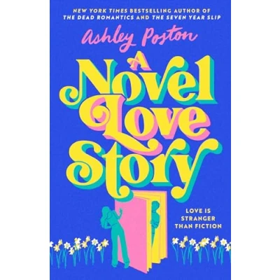 Bild av A Novel Love Story: THE BRAND NEW for summer 2024 magical enemies to lovers rom com from author of DEAD ROMANTICS!