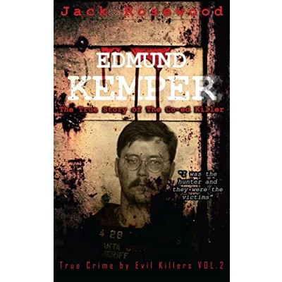 Bild av Edmund Kemper: The True Story of Co ed Killer: Historical Serial Killers and Murderers: 2