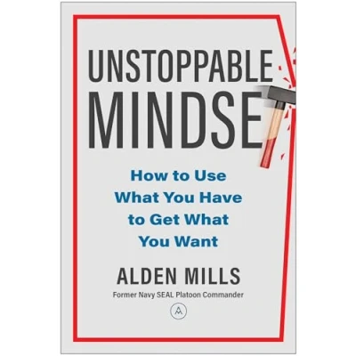 Bild av Unstoppable Mindset: How to Use What You Have Get Want