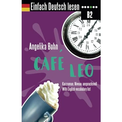 Bild av Einfach Deutsch lesen: Café Leo Kurzroman Niveau: anspruchsvoll With English vocabulary list