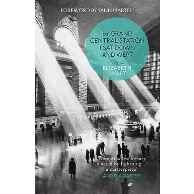 Bild av By Grand Central Station I Sat Down and Wept: An unforgettable chronicle of passion heartbreak