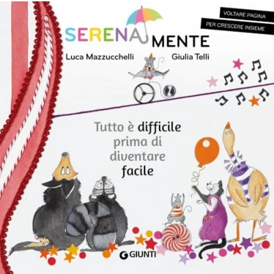 Bild av Tutto è difficile prima di diventare facile. SerenaMente. Ediz. a colori