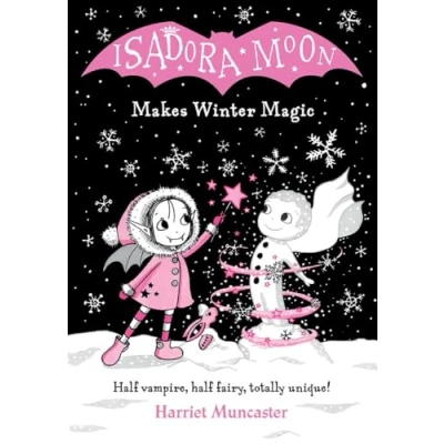 Bild av Isadora Moon Makes Winter Magic: Half vampire,half fairy,totally unique: 8