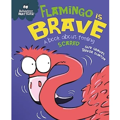 Bild av Behaviour Matters: Flamingo is Brave: A book about feeling scared