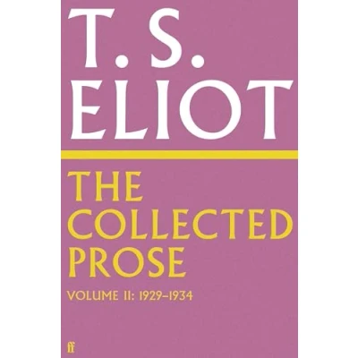 Bild av The Collected Prose of T.S. Eliot Volume 2